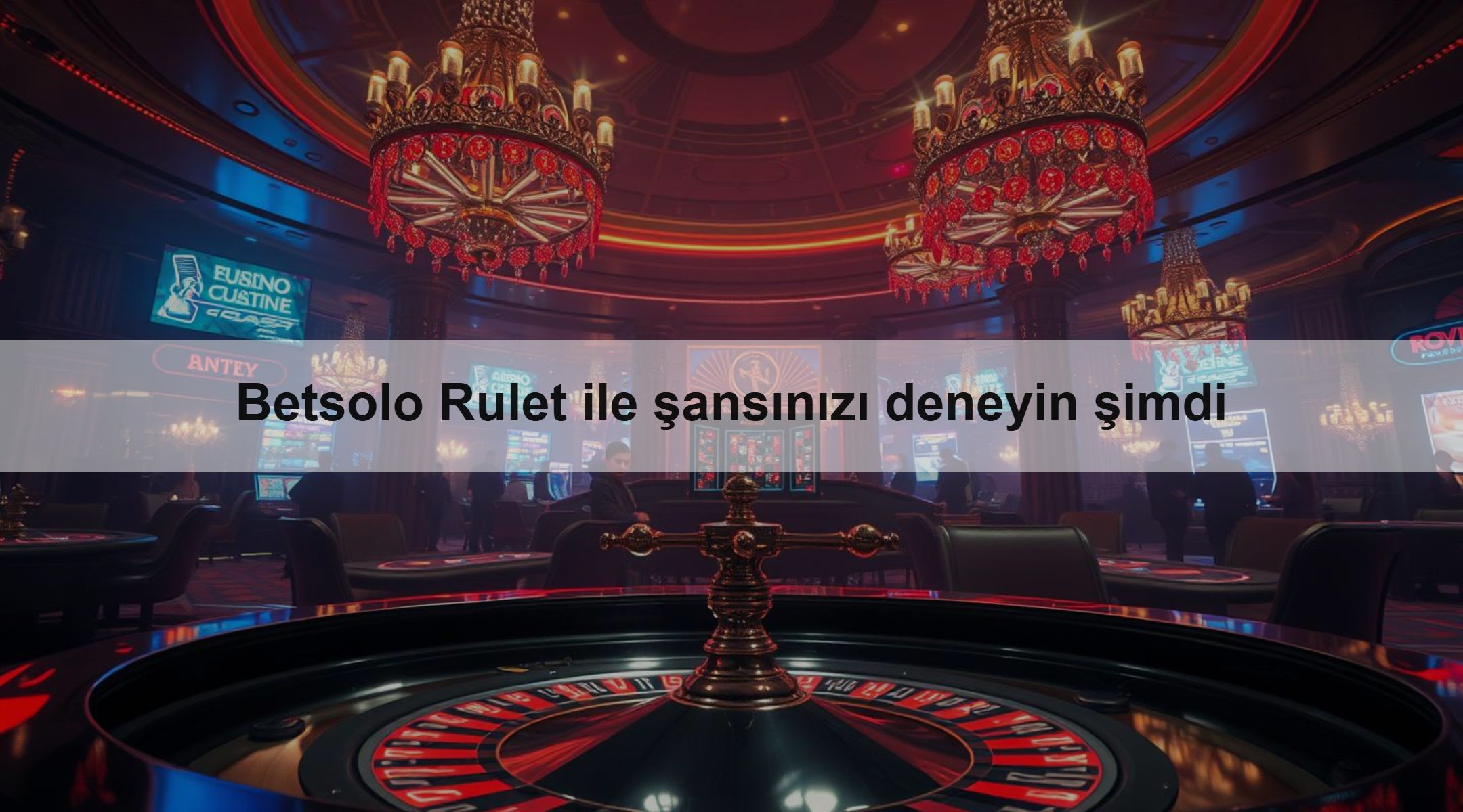 Betsolo Rulet ile şansınızı deneyin şimdi