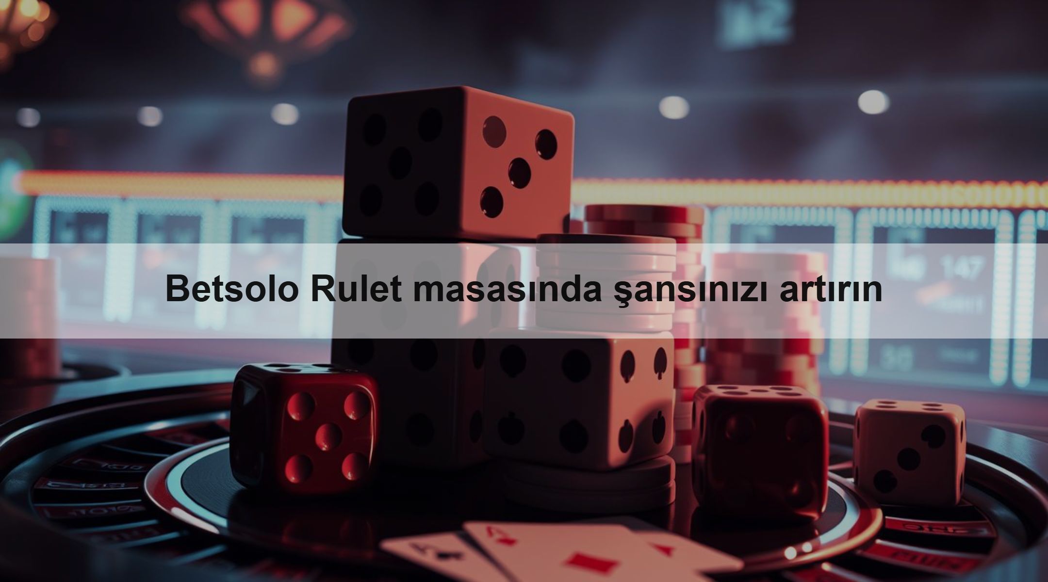 Betsolo Rulet masasında şansınızı artırın